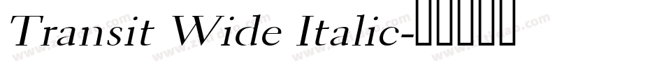 Transit Wide Italic字体转换